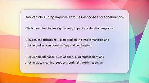 Can Vehicle Tuning Improve Throttle Response and Acceleration? - Car Performance Pros