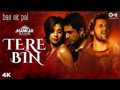 tere-bin-(jhankar)---bas-ek-pal-|-atif-aslam-|-juhi,-urmila,-jimmy,-sanjay