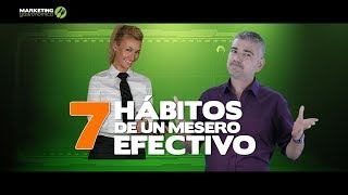 7 Hábitos De Meseros Altamente Efectivos - Marketing Gastronómico