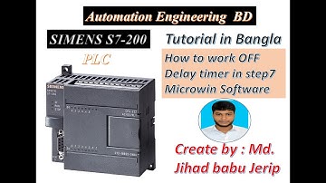 SIEMENS S7-200 PLC Programming Tutorial Bangla | OFF Delay timer use on Step-7 Microwin software.