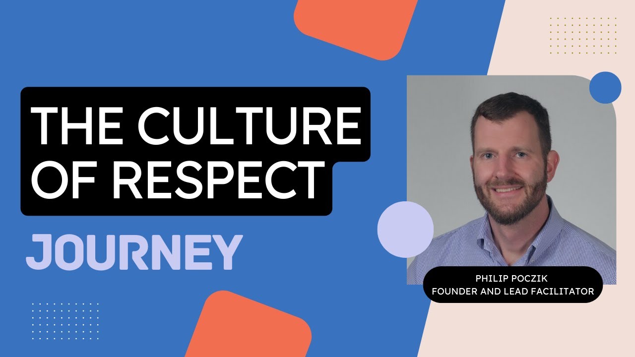 The Culture of Respect Journey - YouTube