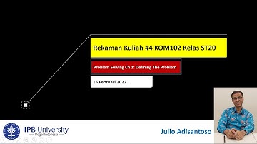 Rekaman Kuliah #4 Kelas ST20 KOM102 Berfikir Komputasional, Genap 2021/2022 IPB University