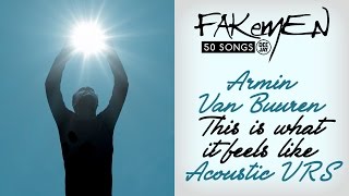 Armin Van Buuren - THIS IS WHAT IT FEELS LIKE // Acoustic vrs - 50 Songs (Radio Deejay)