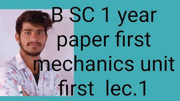 BSC 1st year physics in Hindi//classical Mechanics chapter-1 part-1 rajasthan university