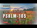 Psalm 105 – Don’t Forget What He’s Done for You | A Journey of God’s Faithfulness – Pistis Truth