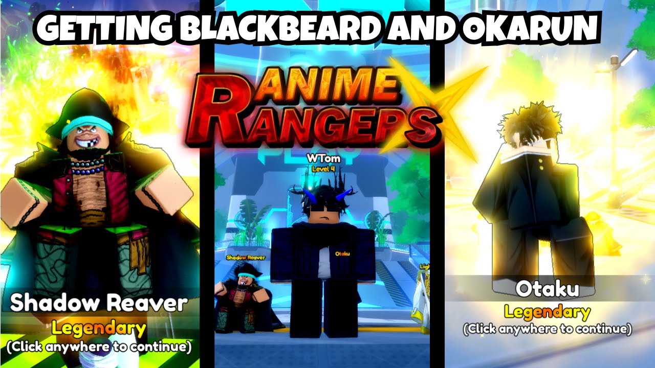 OBTAINING LEGENDARY BLACKBEARD AND OKARUN [Anime Rangers X] - YouTube