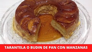 BUDIN DE PAN CON MANZANAS/ TARANTELA/ COMO HACERLA PASO A PASO