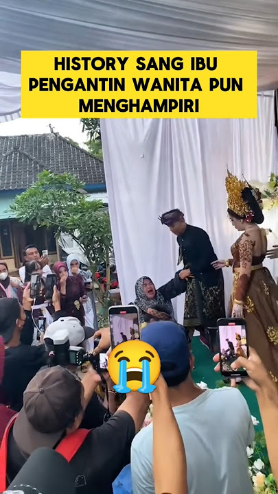 detik-detik ibu pengantin wanita datang menangis histeris ‼️‼️ #ibu #nangis #pengantinviral #nikah