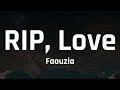 Faouzia - RIP, Love (Lyrics) &quot;Man down, man down Oh, another one down for me&quot; [Tiktok Song]