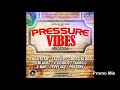 Pressure Vibes Riddim Mix (Full, Oct 2018) Feat. D-Blackz, Prezerv, V-Licious, Tauro C, Tall Up, …
