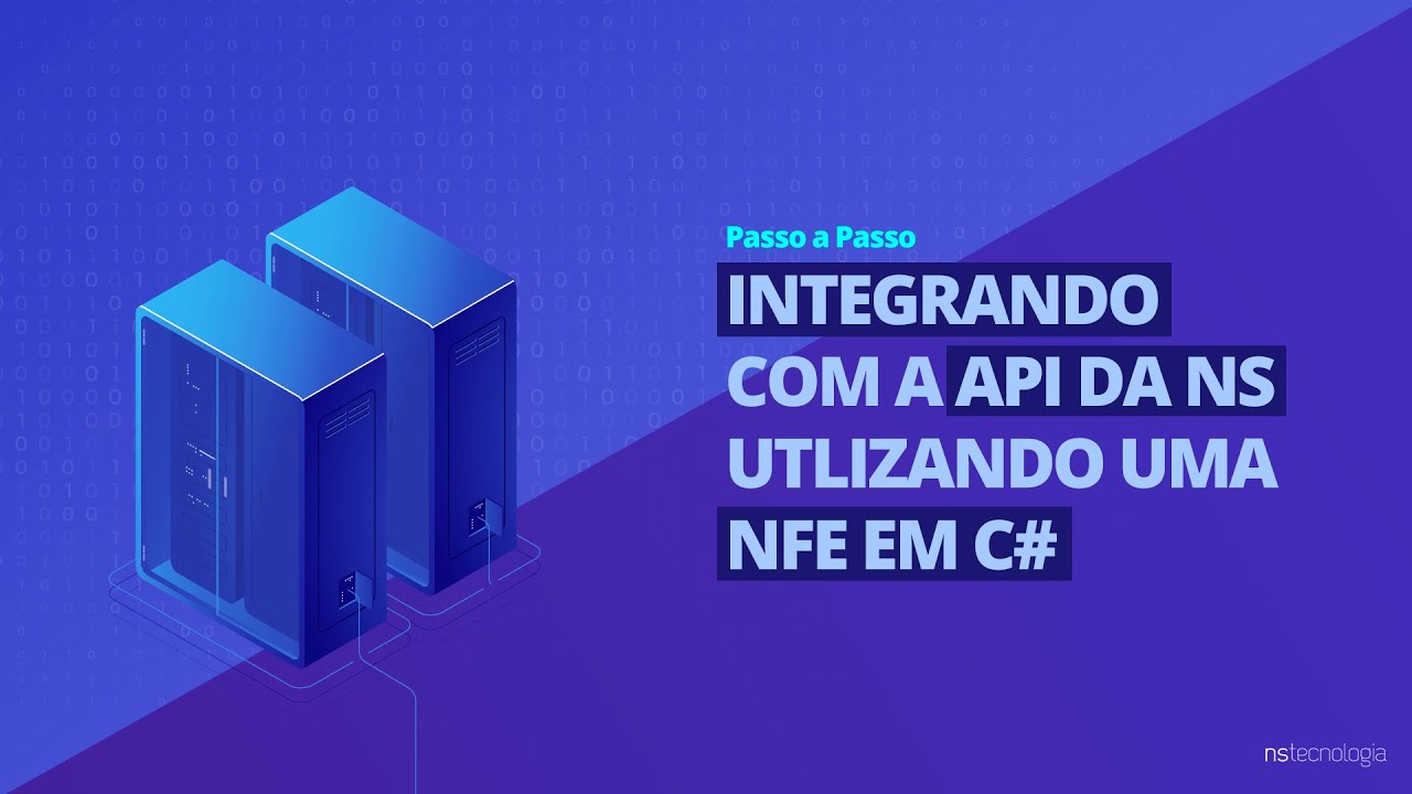 Integrando com a API da NS Tecnologia (Passo a Passo) - YouTube