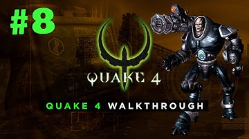Quake 4 Walkthrough - Part 8: Perimeter Defense Station | No Commentary