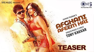 Afghani Afeem Hai - Teaser Tony Kakkar, Yesha Sagar Piyush Shazia Hindi New Song