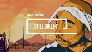 Still Ballin’ - 2pac Resimi