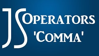 Famous Javascript - Operators - Comma Wealth