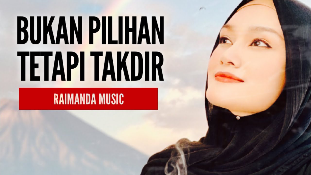 Lirik: BUKAN PILIHAN TETAPI TAKDIR 