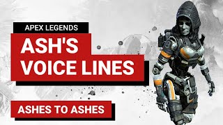 Ashs Voice Lines Apex Legends