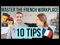 10 Tips For Working With French Colleagues | The French workplace