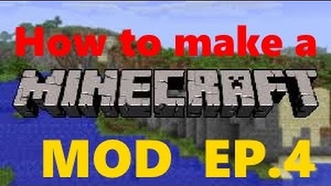 How to Make a Minecraft Mod EP.4(1.7.10) BASIC ITEMS