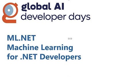 Global AI Dev days - Intro ML.NET