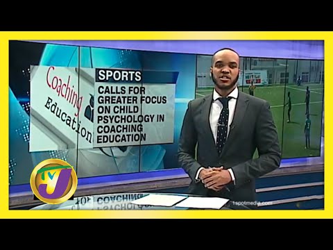 Calls for more Focus on Child Psychology in Coaching Education | TVJ News