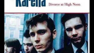 The Karelia - &quot;Divorce At High Noon&quot;