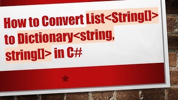 How to Convert List String[]  to Dictionary string, string[]  in C#