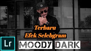Tutorial Edit Foto Ala Selebgram | Moody Dark | LIGHTROOM TUTORIAL