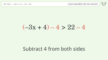 Solving Linear Inequalities: -12x+4 is Greater Than  -9x+22