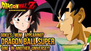 Dragon Ball Super: Goku's Mother Gine Appearance!!