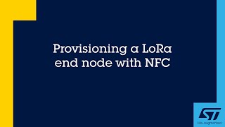 Provisioning a LoRa end node with NFC