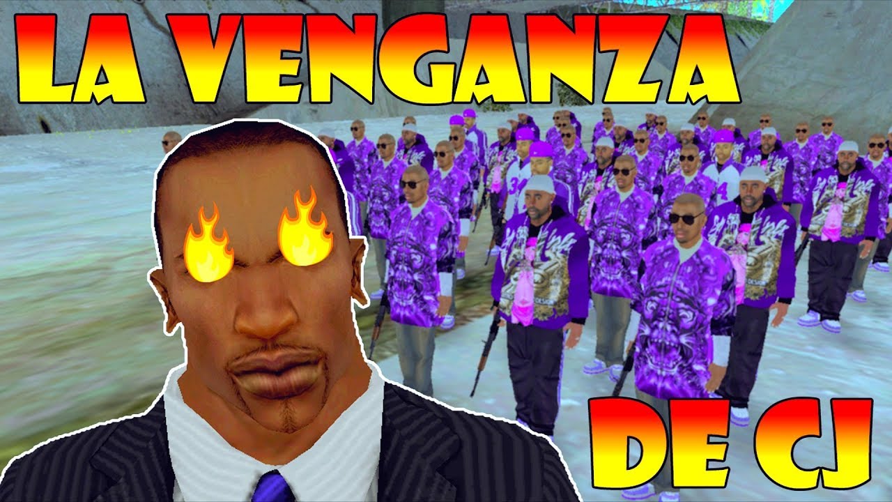 GTA San Andreas Loquendo - La Venganza de CJ