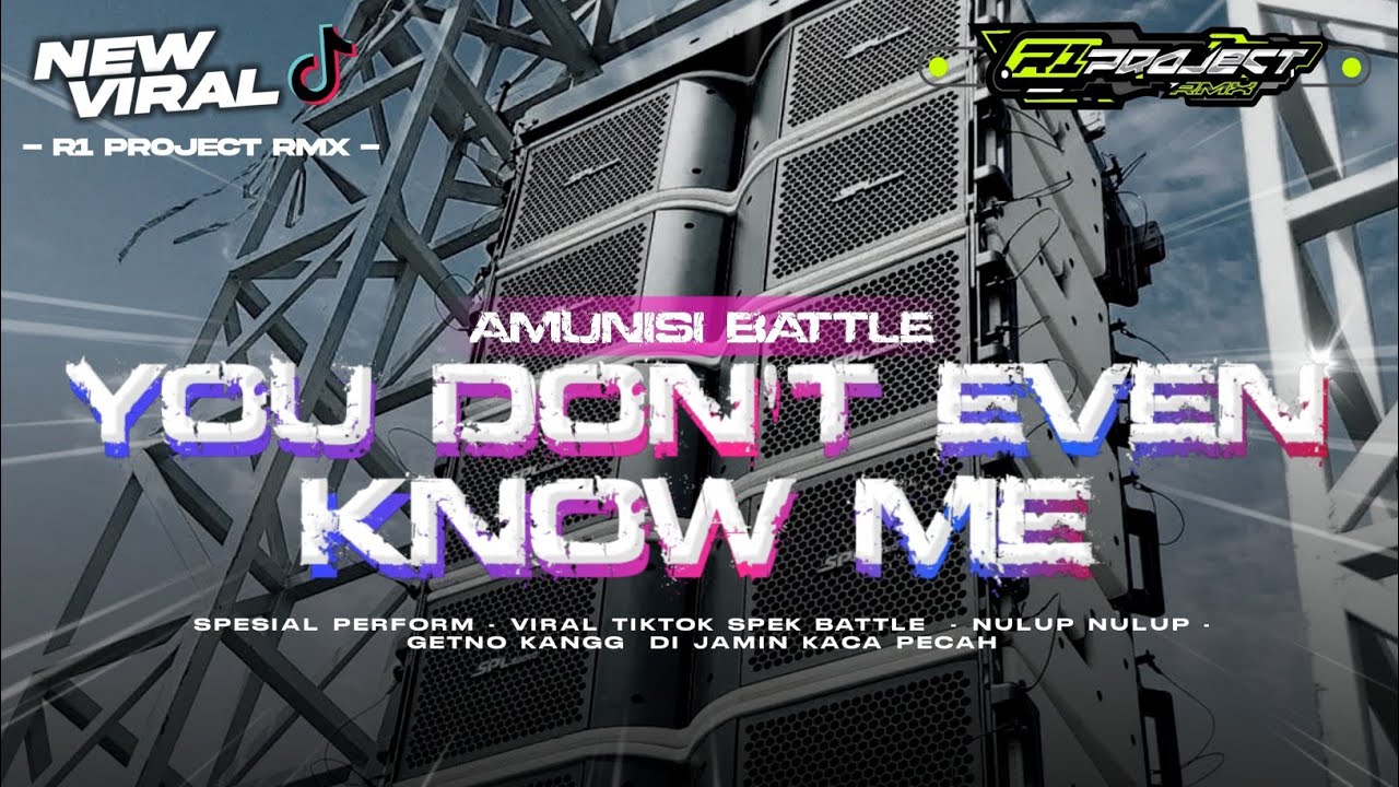 FREE FLM❗❗DJ YOU DON'T EVEN KNOW ME STYLE PARTY MENGKANE BASS GLERR || R1 PROJECT