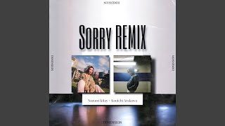 Sorry feat Kouichi Arakawa remix
