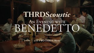 THRDScoustic: An Evening with Benedetto