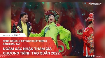 Tin vui: NSND Công Lý sẽ tham gia Táo Quân 2022, Vân Dung từng ngầm xác nhận