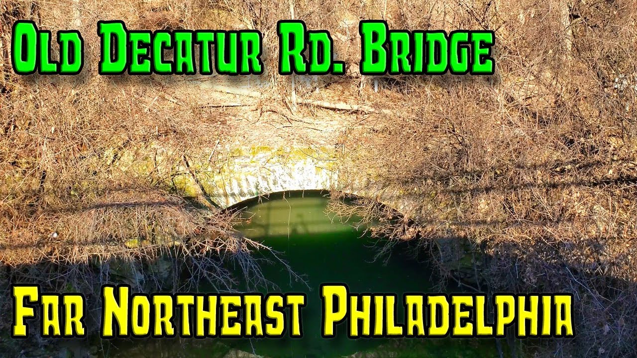 Abandoned Decatur Road Bridge - Far Northeast Philadelphia - YouTube