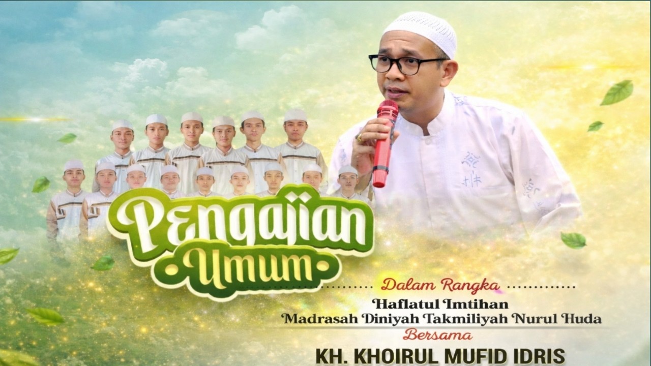 LIVE | TABLIGH AKBAR HAFLATUL IMTIHAN & PENGAJIAN UMUM | Madrasah Diniyah NURUL HUDA