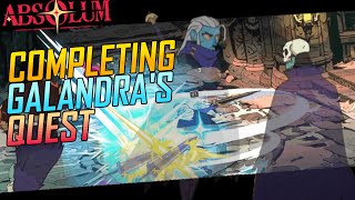 Galandra's Quest is AMAZING! (Absolum)