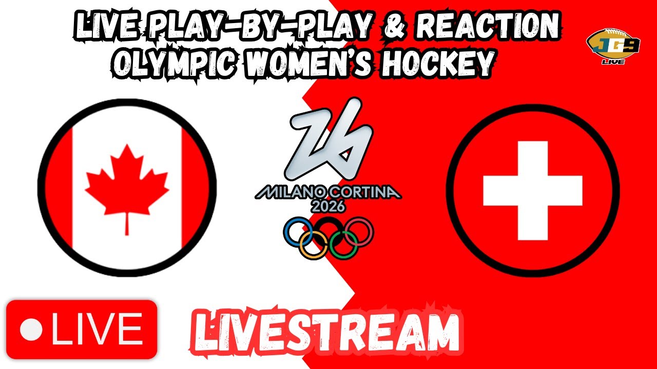 Canada vs. Switzerland | 2026 OLYMPICS LIVESTREAM | Women's Hockey | LIVE