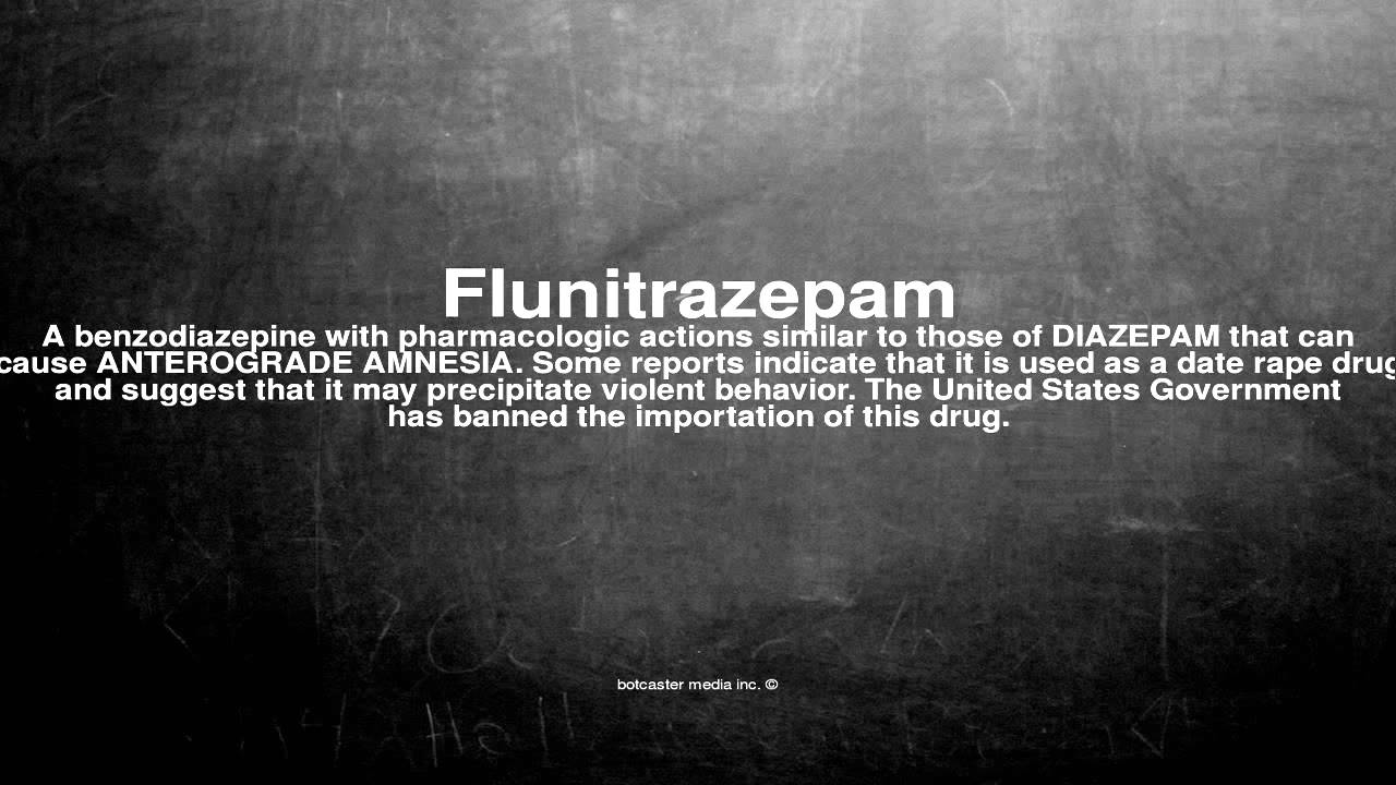 Medical vocabulary: What does Flunitrazepam mean