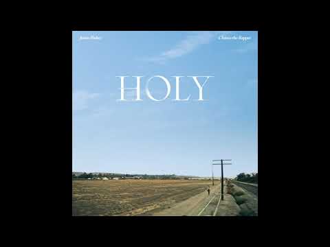 Justin Bieber - Holy (feat. Chance the Rapper) (Super Clean)