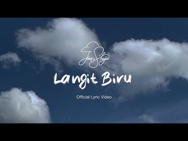 Jian Shuja - Langit Biru (Official Lyric Video) class=