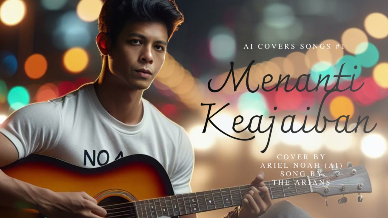 Menanti Keajaiban - The Arians I Cover by Ariel Noah (AI)
