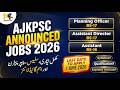AJKPSC Assitant and Planning Officer Jobs 2026 | Apply Online | Syllabus, Age Limit &amp; Test Pattern