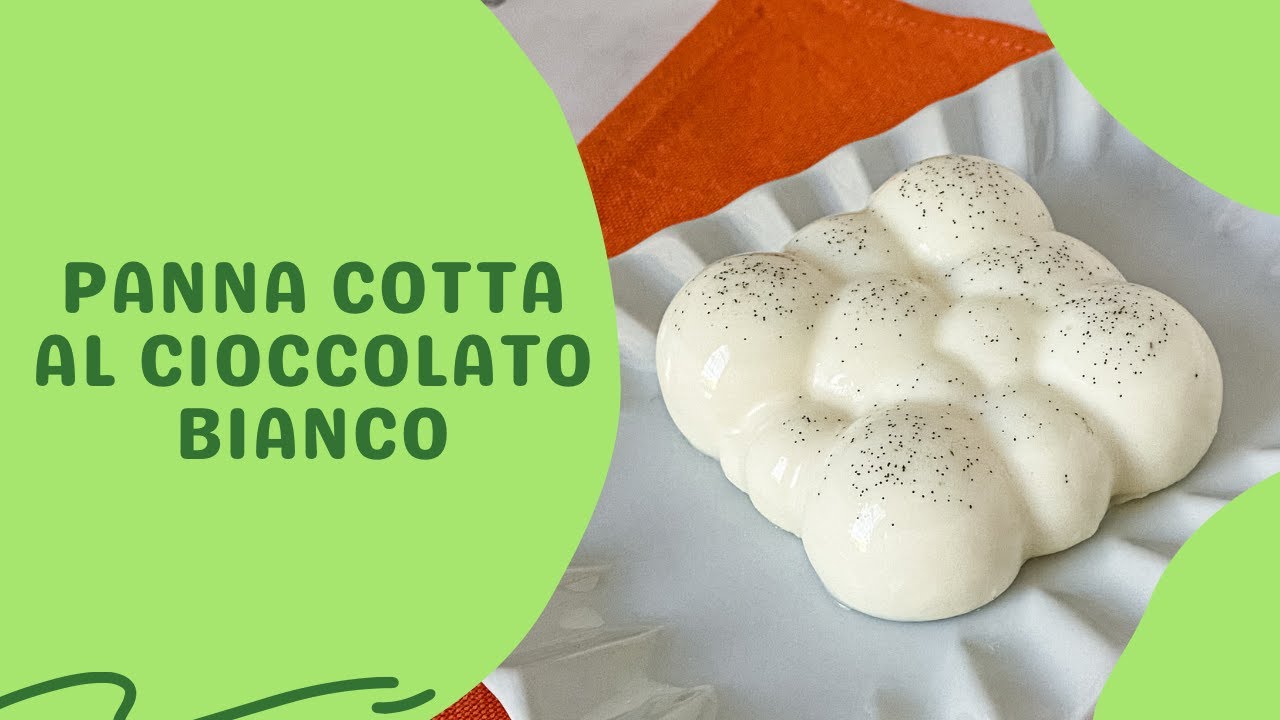Panna cotta al cioccolato bianco | Ricetta perfetta | Facile e veloce | Senza glutine | Senza uova |