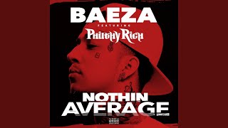 Nothin Average (feat. Philthy Rich)