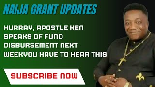 HURRAY, APOSTLE KEN SPEAKS OF FUND DISBURSEMENT NEXT WEEK- YOU HAVE TO HEAR THIS #funding