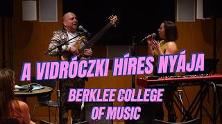 A Vidróczki Hires Nyája / Hungarian Folk Song / Phoenix Vocal Studi #berkleecollegeofmusic #folksong