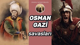 Osman Gazi Savaşları [1281-1326] Osmanlı Devleti BÖLÜM #2 #osmanlı tarihi #orhan gazi #osman gazi